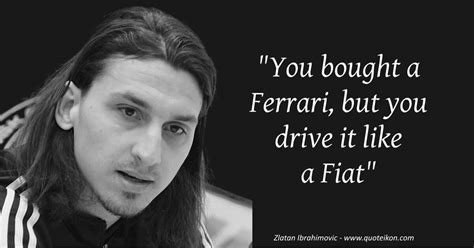 20 of the Best Quotes By Zlatan Ibrahimovic | Quoteikon