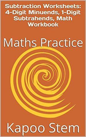 Subtraction Worksheets: 4-Digit Minuends, 1-Digit Subtrahends, Math ...