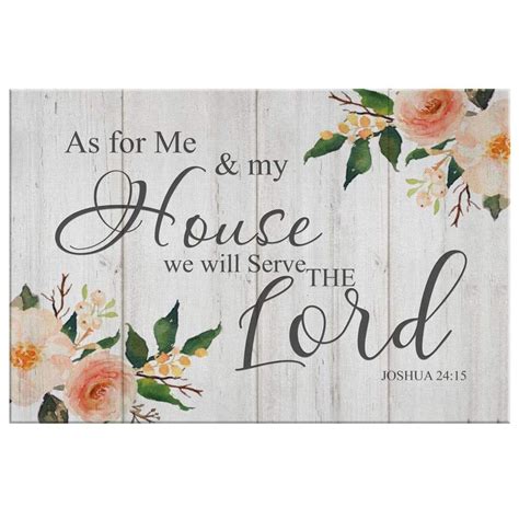 Floral, Joshua 24:15 As for me and my house we will serve the Lord wall ...