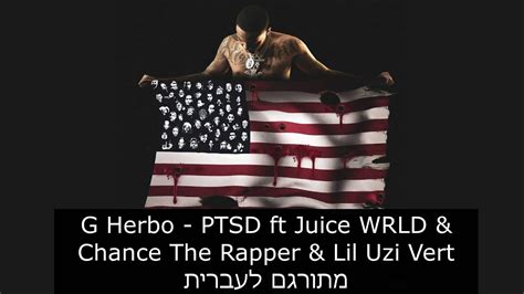 G Herbo - PTSD ft Juice WRLD & Chance The Rapper & Lil Uzi Vert מתורגם לעברית HEBSUB - YouTube