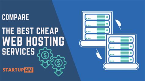 10+ Best Cheap Web Hosting Services (2023 Review) - StartUpAm