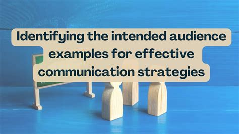 Identifying the intended audience examples for effective communication ...