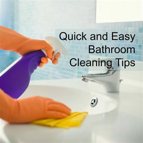 Quick and Easy Bathroom Cleaning Tips