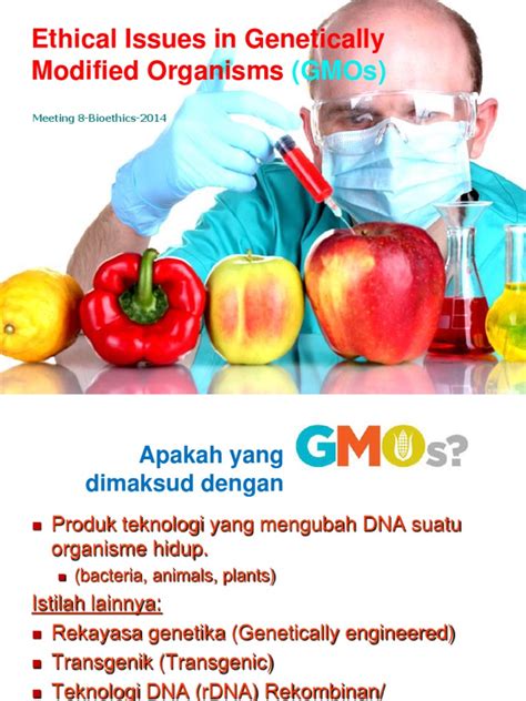 TM-08 Ethical Issues in Genetically Modified Organisms (GMOs) (Gasal 2014-2015).pptx ...