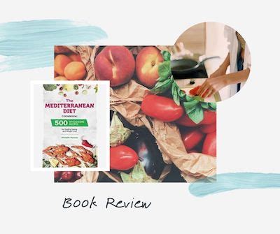 The Mediterranean Diet Cookbook - Lisa's Reading