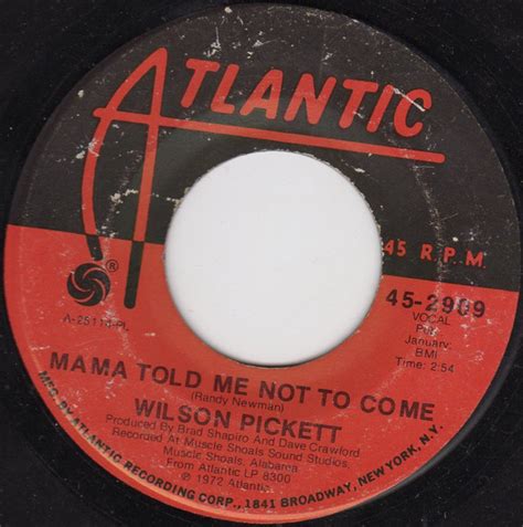 Wilson Pickett - Mama Told Me Not To Come | Releases | Discogs