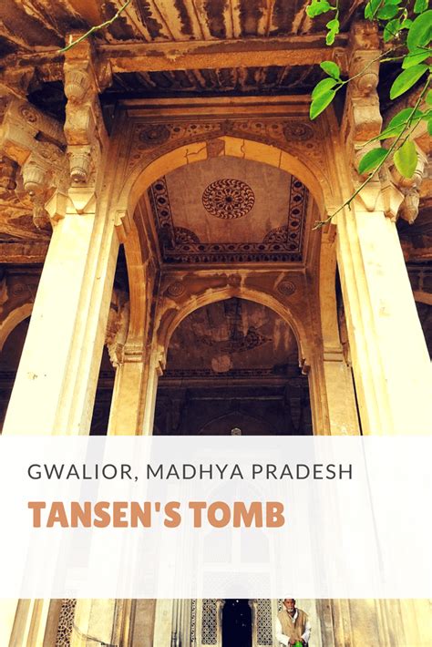 Tansen Miyan's Tomb | Gem Of Akbar's Court In Gwalior