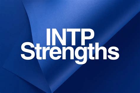 7 Major INTP Strengths & How to Maximize Them (2024) | Mindbee