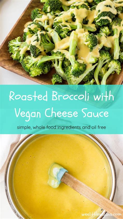 Roasted Broccoli with Vegan Cheese Sauce – Wee Little Vegans | Recipe | Vegan cheese sauce ...