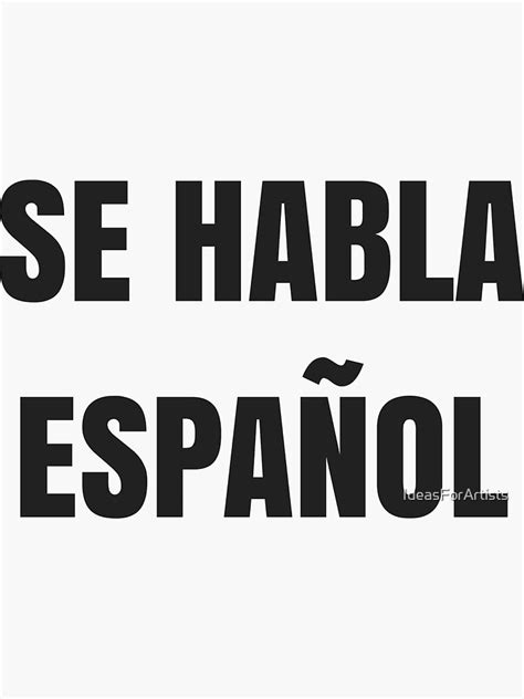 "Se Habla Español " Sticker for Sale by IdeasForArtists | Redbubble