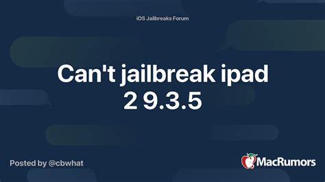 Can't jailbreak ipad 2 9.3.5 | MacRumors Forums