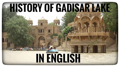 History Of Gadisar Lake Jaisalmer In English language || Jaisalmer Guide - YouTube