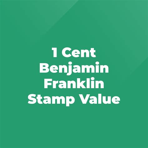 1 Cent Benjamin Franklin Stamp Value - Stratford Antiques & Collectibles