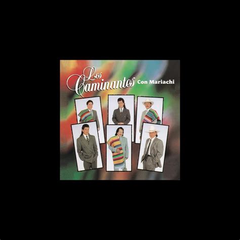 ‎Los Caminantes Con Mariachi by Los Caminantes on Apple Music