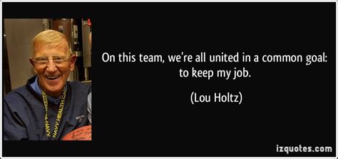 Lou Holtz Quotes On Teamwork. QuotesGram