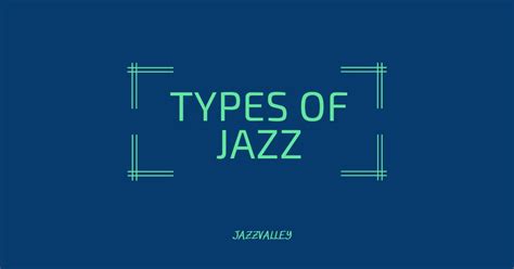 Styles & Types of Jazz | Evolution of the Genre