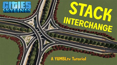 How To Build a Stack Interchange in Cities: Skylines! - YouTube