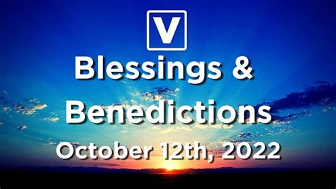 Blessings & Benedictions for October 12th, 2022 - YouTube