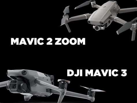 Drone DJI Mavic 3 vs Mavic 2 Zoom - Le Comparatif