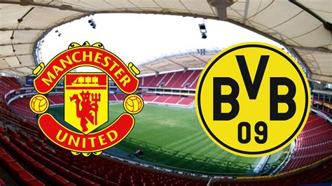 Manchester united vs Borussia Dortmund pre season Friendly 22/7/16 - YouTube