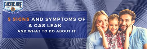 5 Signs And Symptoms Of A Gas Leak - And What To Do About It - Pacific Aire