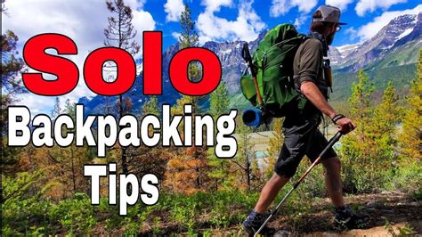 Solo Backpacking Tips for a Better trip! - YouTube