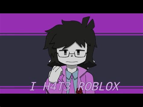 (STOP WATCHING THIS.) I H4T3 ROBLOX || animation meme || roblox - break ...