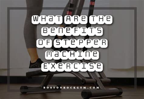 What Are The Benefits Of Stepper Machine Exercise? - The Best Home ...