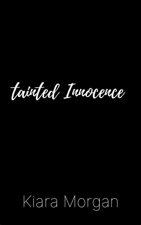 Tainted Innocence (Tainted Book 1) by Kiara Morgan | Goodreads