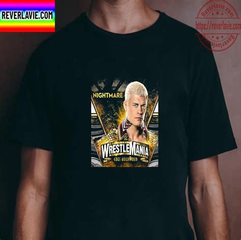 Cody Rhodes In WWE WrestleMania Goes Hollywood Unisex T-Shirt - REVER LAVIE