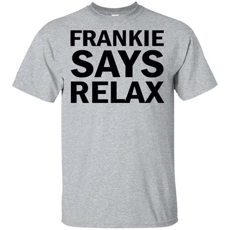 Frankie Says Relax Shirt (Update 2021)