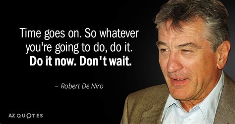 TOP 25 QUOTES BY ROBERT DE NIRO (of 109) | A-Z Quotes