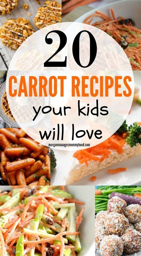 20 Carrot Recipes for Kids Morgan Manages Mommyhood