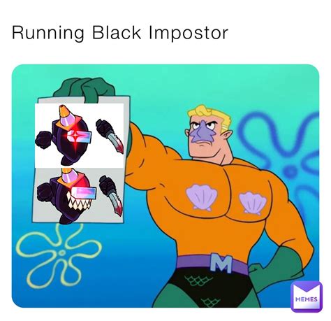 Black imposter | @Notchleos_Memes | Memes