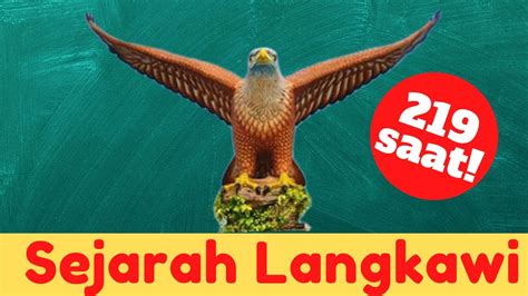 SEJARAH PULAU LANGKAWI DALAM 219 SAAT! LANGKAWI PERMATA KEDAH # ...