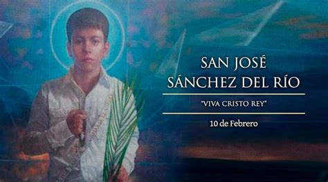 San José Sánchez del Río: «Viva Cristo Rey» – Luis Ernesto Chacón Delgado