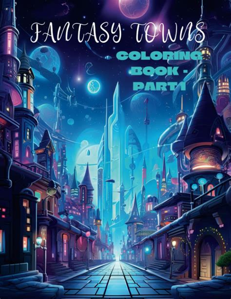 Amazon.com: Fantasy Town Infrastructure Coloring Book - Part 1: Fantasy ...
