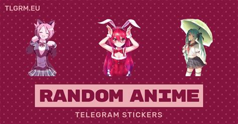 “Random Anime” stickers set for Telegram