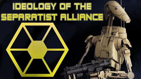 Separatist Alliance Ideology: Star Wars lore - YouTube