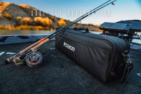 Sage Fly Rods Complete Lineup Reviewed in 2024