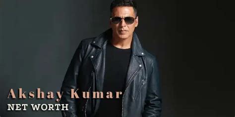 Akshay Kumar Net Worth, Age, Biography And Personal Life