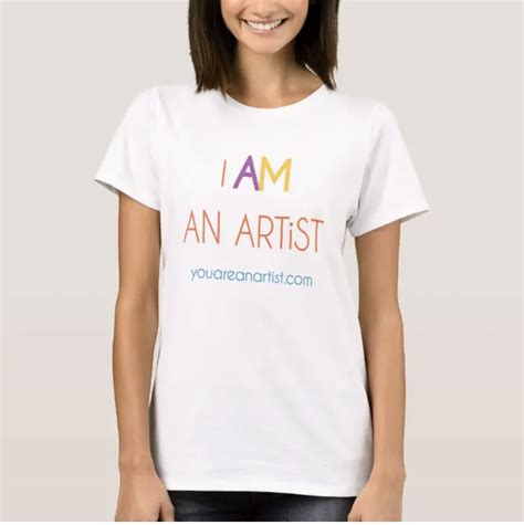 I AM an ARTiST t-shirt for Women - You ARE an ARTiST!