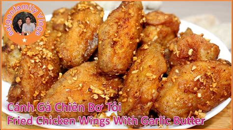 Cánh Gà Chiên Bơ Tỏi. Cách Làm Cánh Gà Chiên Giòn Sốt Bơ Tỏi Ngon. Butter Garlic Chicken Recipe ...