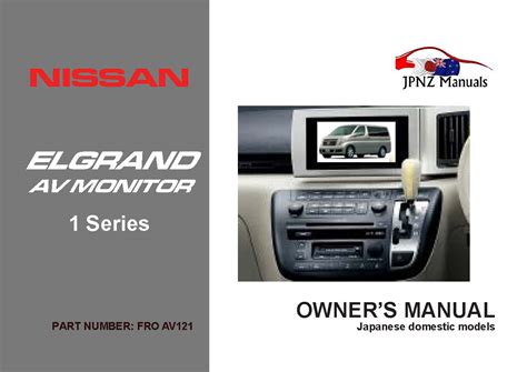 Nissan - Elgrand E51 AV Screen Manual In English | 2002 - 2010