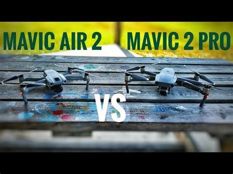 Mavic Air 2 vs Mavic 2 Pro : drones