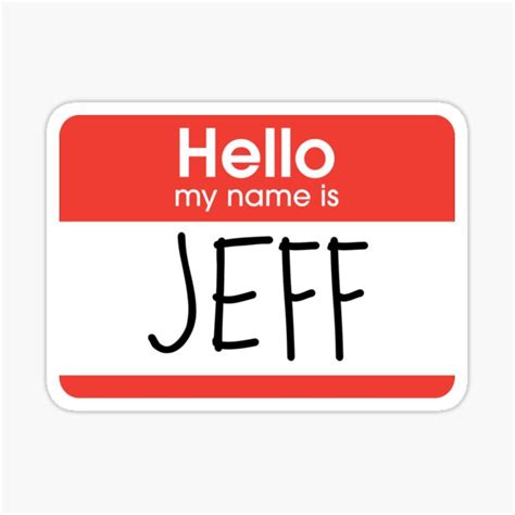 "Hello My Name Jeff Epic Meme" Sticker for Sale by Epic-Merch | Redbubble