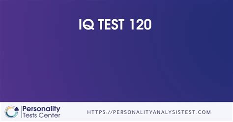 IQ Test 120 - [Guide]