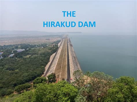 Hirakud Dam: Key Facts, Benefits, Tourism Tips, Nearby Attractions