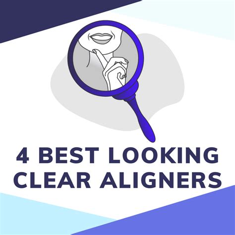 The 4 Best-Looking Clear Aligner Brands - Smile Prep