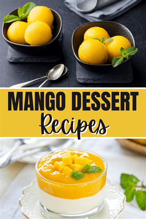 20 Easy Mango Desserts We Can't Resist - Insanely Good